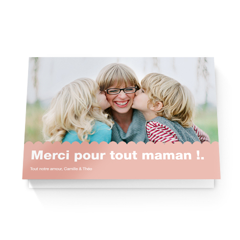 Merci pour tout maman