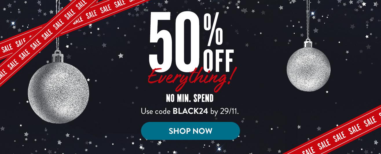 50% off everything