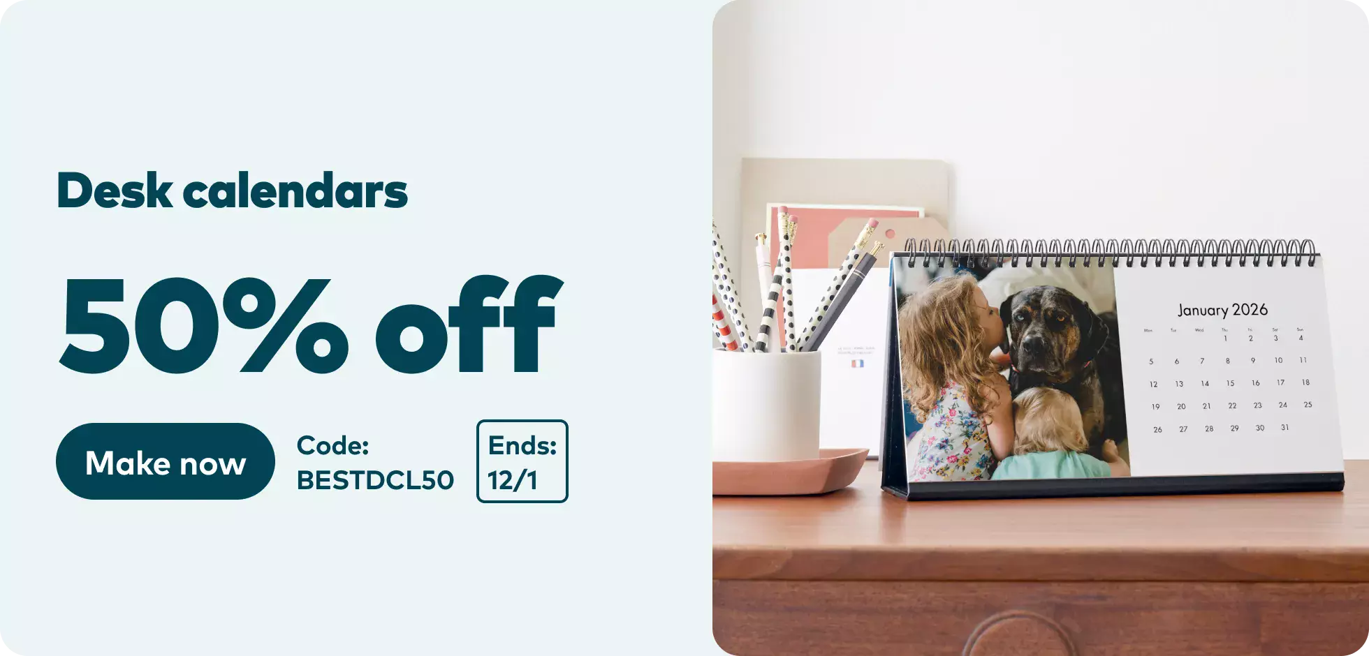 50% off Desk Calendars. Code BESTDCL50